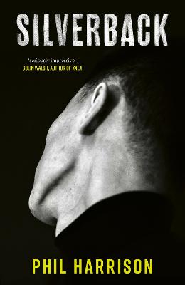 Silverback: 'A dark unnerving tale' (John Boyne)