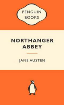 Northanger Abbey: Popular Penguins