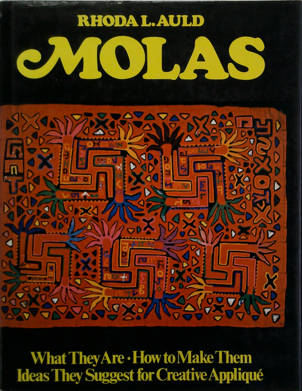 Molas: What They Are • How To Make Them • Ideas They Suggest For Creative Appliqué
