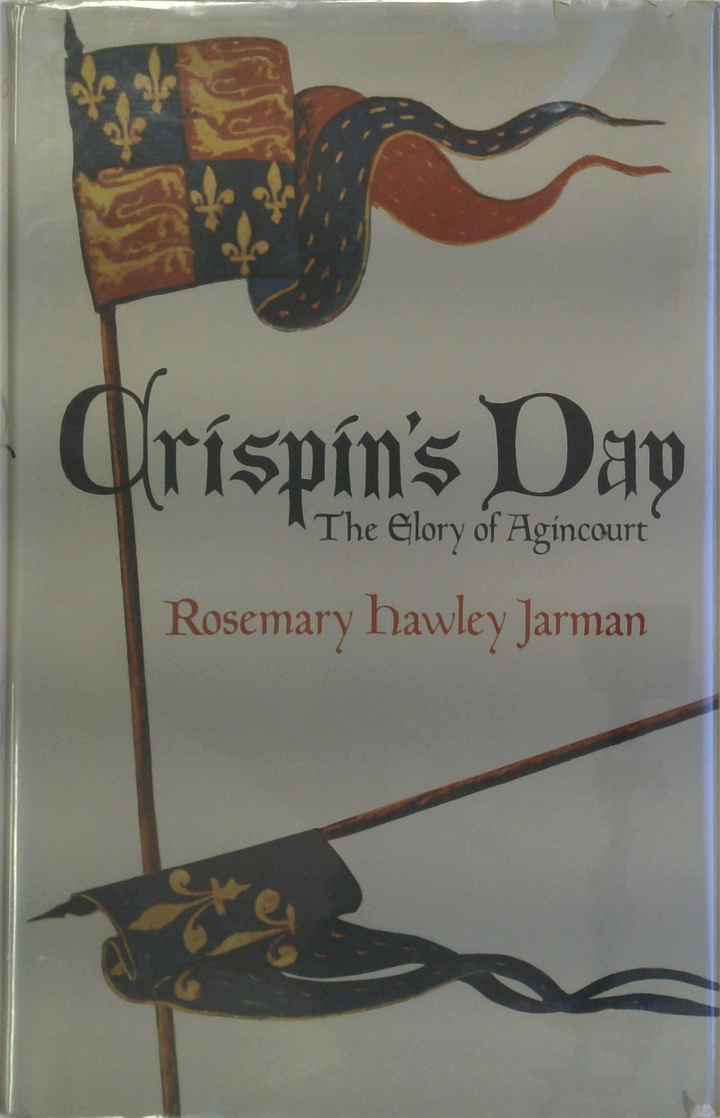 Crispin's Day: The Glory Of Agincourt