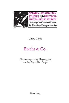 Brecht & Co.: German-Speaking Playwrights on the Australian Stage