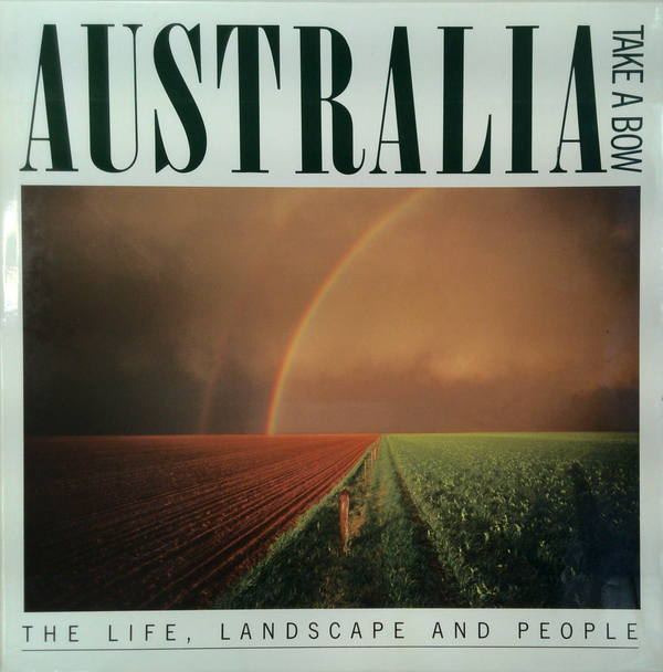 Australia: The Life, Landscape And People; Take A Bow