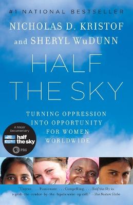 Half the Sky: Turning Oppression into Opportunity for Women Worldwide