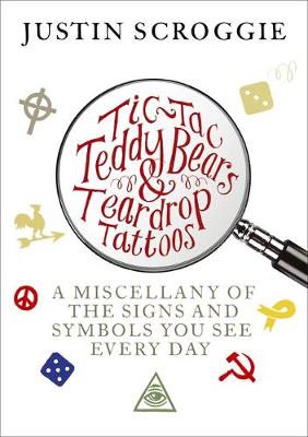 Tic-Tac Teddy Bears and Teardrop Tattoos