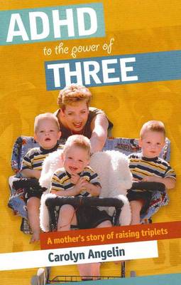 ADHD to the Power of Three