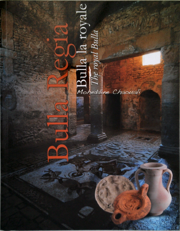 Bulla Regia: Bulla La Royale; The Royal Bulla