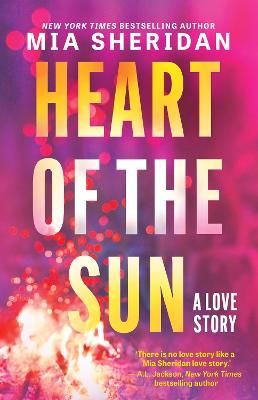 Heart of the Sun: From the mega-bestselling author of Archer's Voice