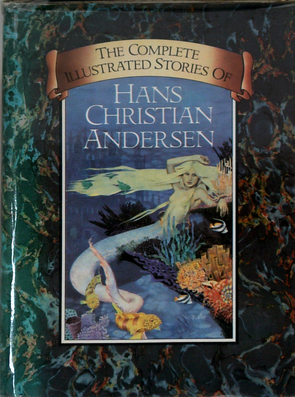 The Complete Illustrated Stories Of Hans Christian Andersen