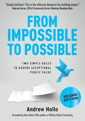 From Impossible to Possible: Two Simple Rules to Assure Exceptional