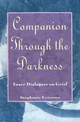 Companion through Darkness: Inner Dialogues on Grief