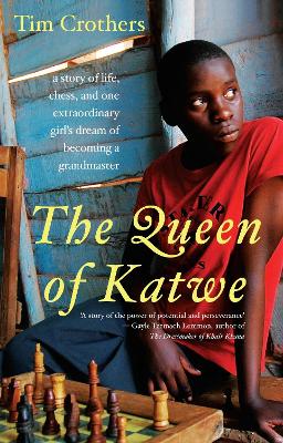 Queen of Katwe: one girl's triumphant path to becoming a chess
