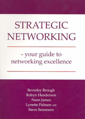 Strategic Networking: Your Guide to Networking Excellence
