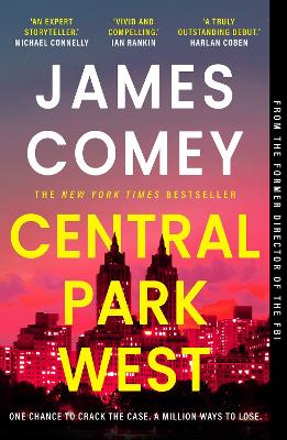 Central Park West: the unmissable debut legal thriller by the former