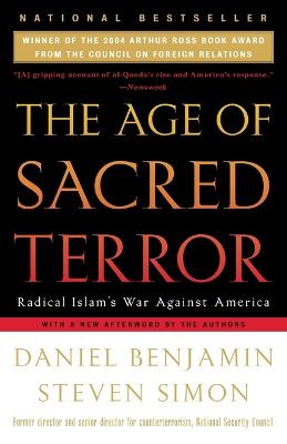 The Age of Sacred Terror: Radical Islam's War Against America