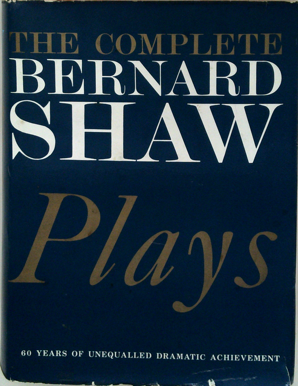 The Complete Bernard Shaw Plays