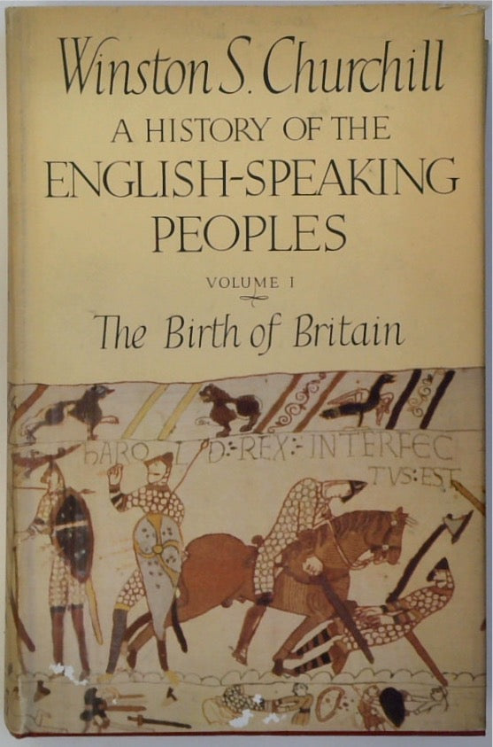 A History of the English Speaking Peoples, Volume 1: The Birth of Britain