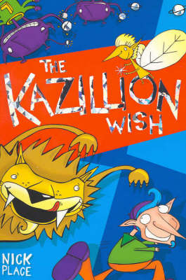 The Kazillion Wish