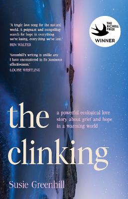 The Clinking: A powerful ecological love story about grief and hope in