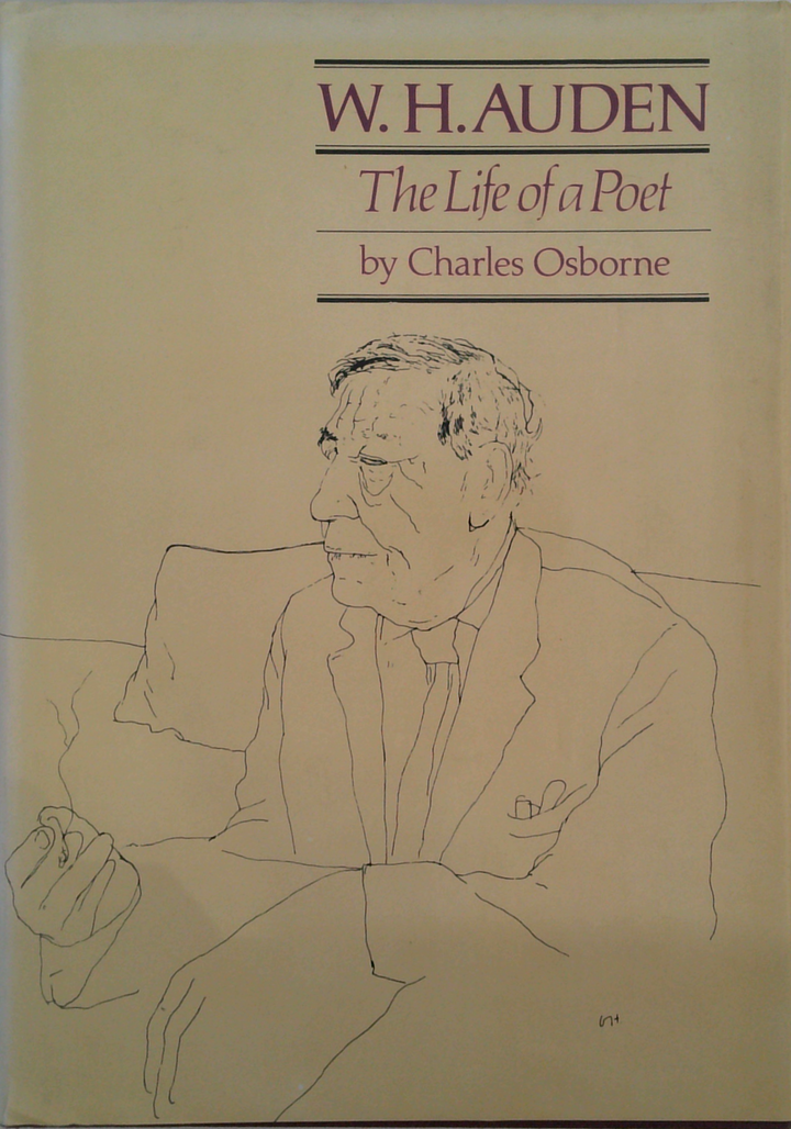 W. H. Auden: The Life Of A Poet