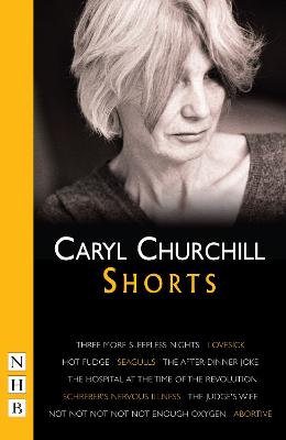 Caryl Churchill: Shorts