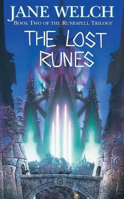 The Lost Runes (Runes of War: The Book of Torra Alta, Book 2)