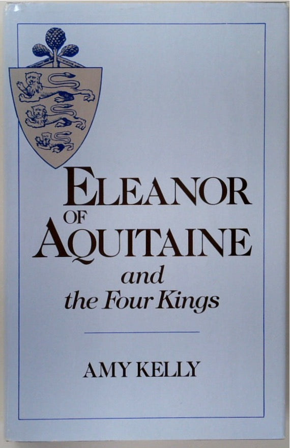 Eleanor of Aquitaine and the Four Kings