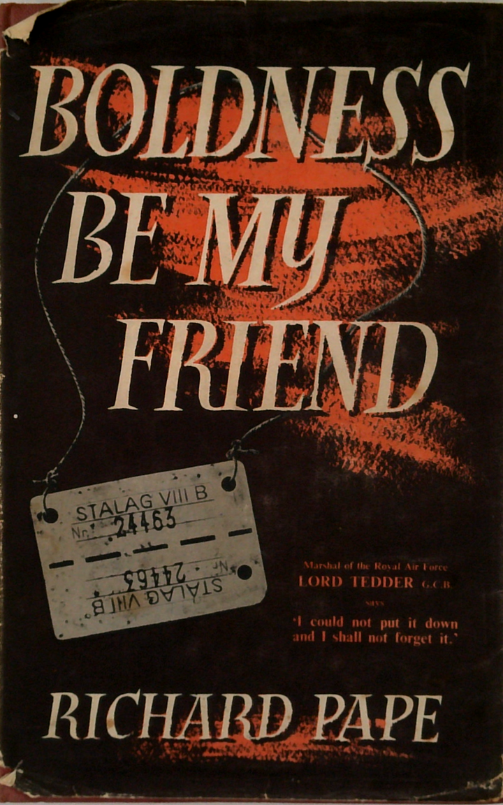 Boldness Be My Friend