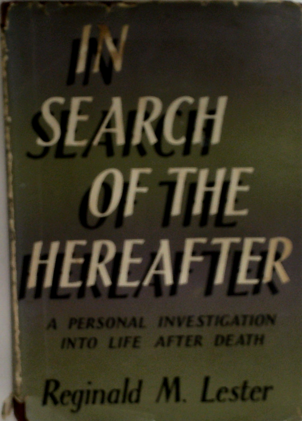 In Search Of The Hereafter