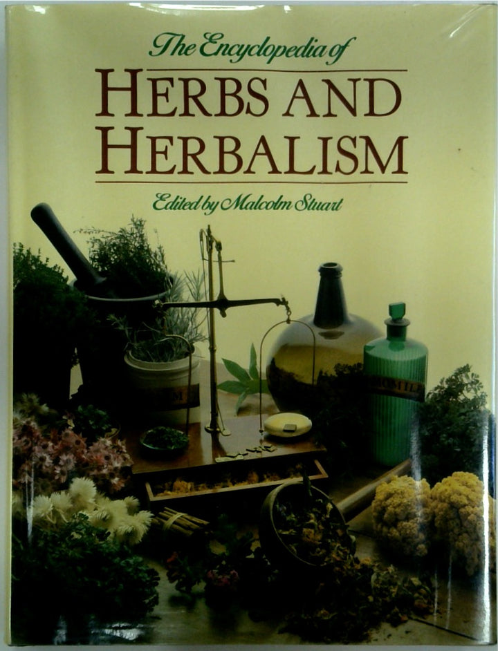 The Encyclopedia of Herbs and Herbalism