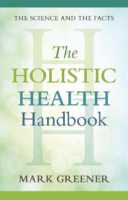 The Holistic Health Handbook: A Scientific Approach