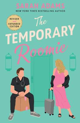 The Temporary Roomie: An EXTENDED edition rom-com from the author of