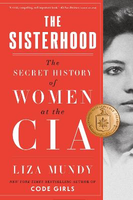 The Sisterhood: The Secret History of Women at the CIA