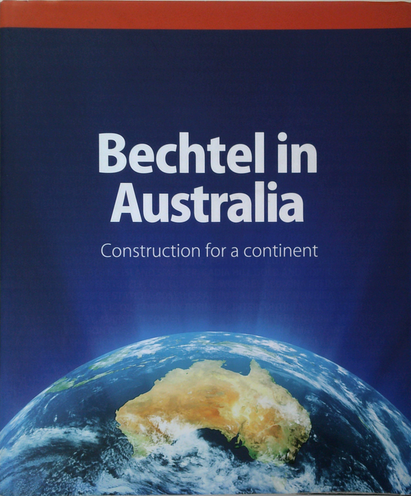 Bechtel In Australia: Construction For A Continent