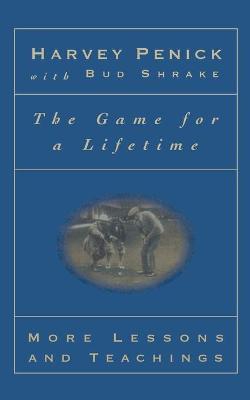 The Game for a Lifetime: More Lessons and Teaching
