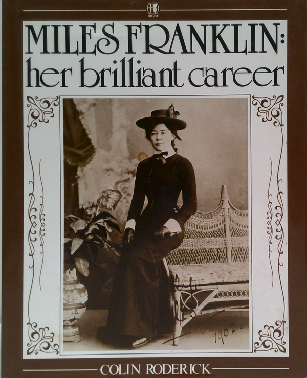 Miles Franklin: Her Brilliant Career