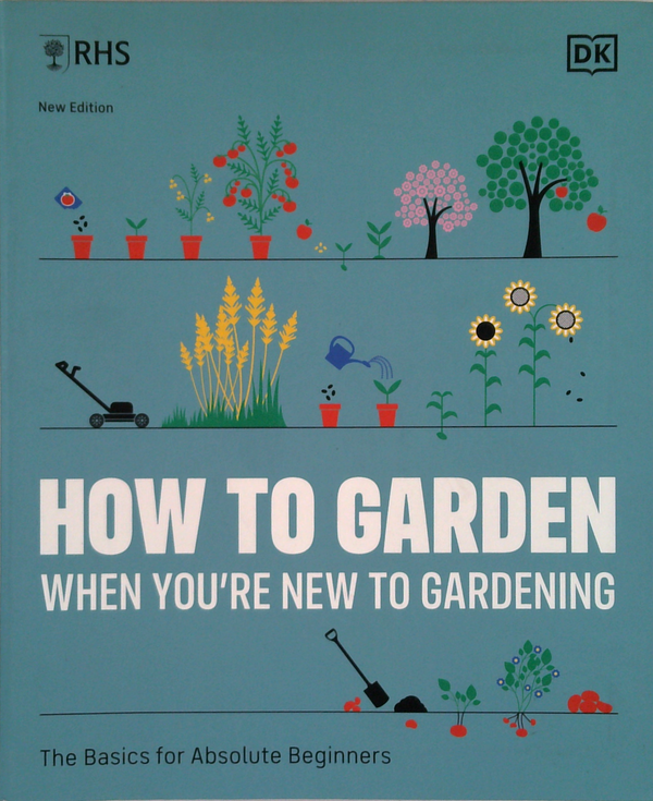 How To Garden: When You'Re New To Gardening