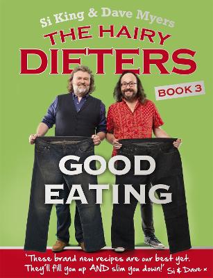 The Hairy Dieters: Good Eating: Healthy recipes to fill you up and