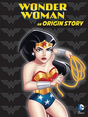 Wonder Woman: an Origin Story (Dc Comics)