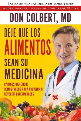 DEJE QUE LOS ALIMENTOS SEAN SU MEDICINA: Cambios Dieteticos
