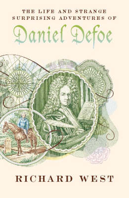 The Life and Strange Suprising Adventures of Daniel Defoe