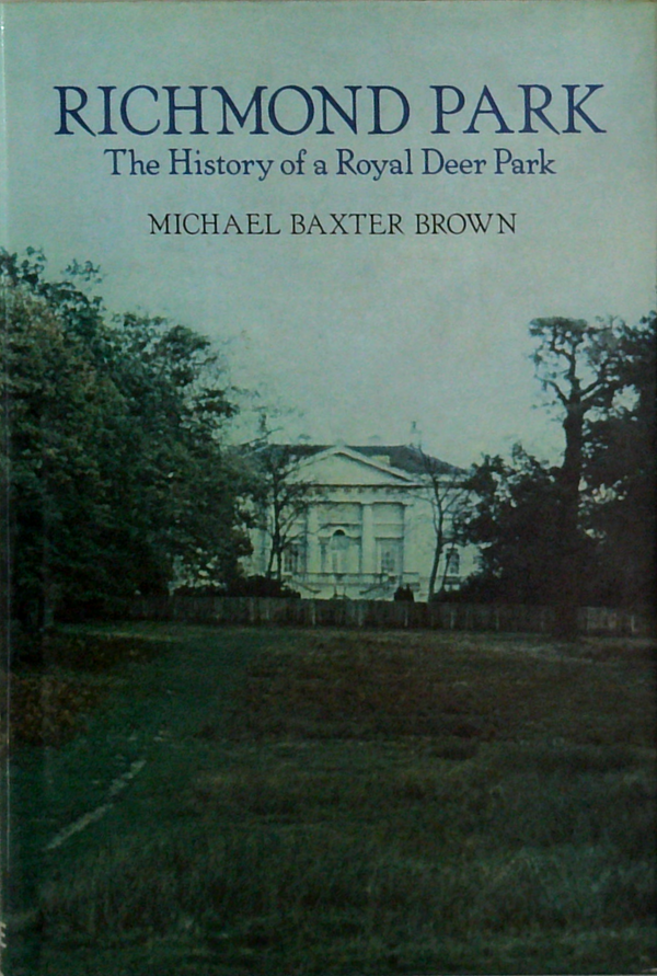 Richmond Park: The History Of A Royal Deer Park