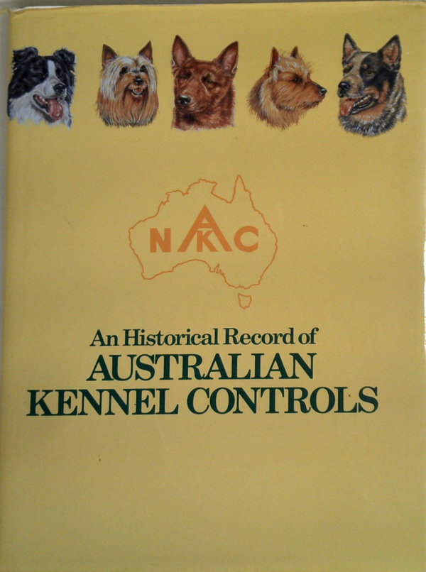 An Historical Record Of Australian Kennel Controls