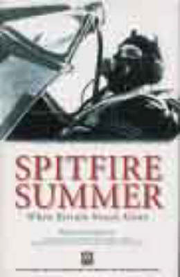 Imperial War Museum's Spitfire Summer: When We Stood Alone