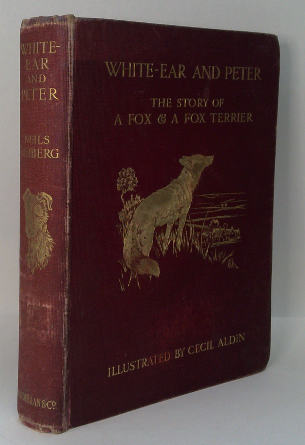 White-Ear And Peter: The Story Of A Fox And A Fox-Terrier