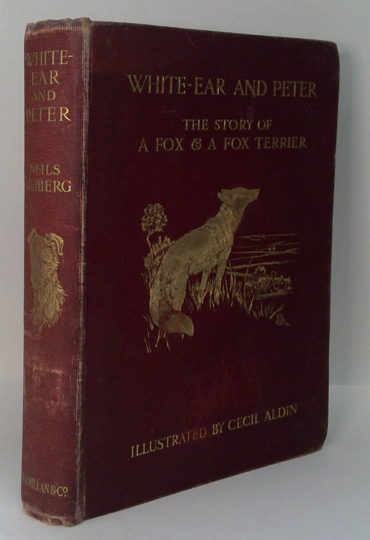 White-Ear And Peter: The Story Of A Fox And A Fox-Terrier