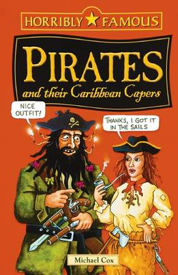 Horribly Famous: Pirates and Their Caribbean Capers