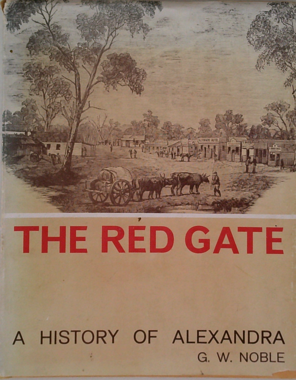 The Red Gate: A History Of Alexandra