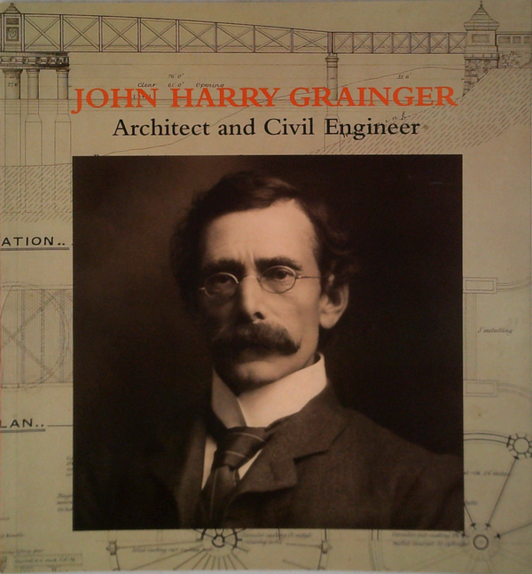 John Harry Grainger: Architect And Civil Engineer