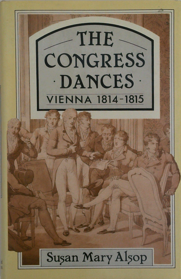 The Congress Dances; Vienna 1814-1815