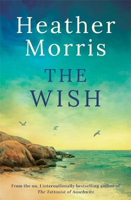 The Wish: From the number one internationally bestselling author